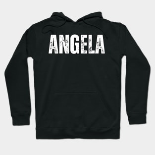 Angela Name Gift Birthday Holiday Anniversary Hoodie
